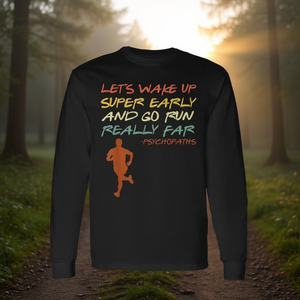 Camiseta de manga larga para corredores: Despierta a la hora más temprana y corra mucho - Product Image 3