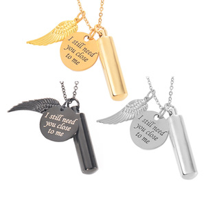 Collana con Urna Cilindrica in Acciaio Inossidabile TD, Incisa con 'Ho Bisogno Che Tu Mi Sia Ancora Vicino', Gioiello Commemorativo per Ceneri - Product Image 1