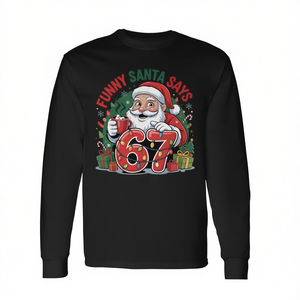 T-shirt à manches longues avec humorisme de Noël « Funny Santa Says 67 Christmas Humor » - Product Image 2