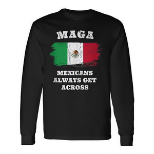 Camiseta Promocional de Manga Larga con Estampado 'Maga Mexicans Always Get Across' - Product Image 2
