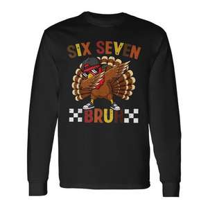 Camiseta de manga larga Six Seven Bruh con estampado digital de pavo de Acción de Gracias, cuello redondo, unisex para adultos, ideal para reuniones familiares y fiestas. - Product Image 1