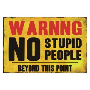 Póster Metálico Retro con la Leyenda 'No Stupid People Beyond This Point', Decoración para Cafetería, Pub, Cocina, Club, Garaje, Hotel, Restaurante, Placa Decorativa - Product Image 1