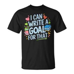 T-shirt unisexe pour adulte à manches courtes et col rond avec impression numérique « I Can Write A Goal For That Sped Teacher Special Ed » pour la rentrée scolaire - Product Image 1