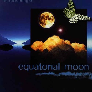 Equatorial Moon CD Musicale Nature Insight - Banda sonora ambiental - Product Image 2