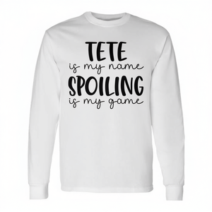 T-shirt à manches longues unisexe en coton à col rond pour adulte, avec la phrase « Tete Is My Name Spoiling Is My Game », promotionnel - Product Image 2