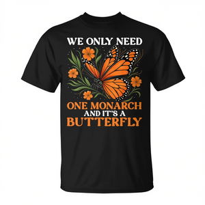 Solo necesitamos un rey, y es una mariposa, camiseta con estampado de mariposa - Product Image 2