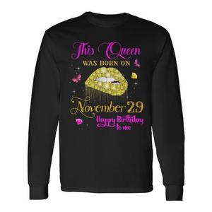 Questa T-shirt a maniche lunghe con stampa "This Queen Was Born On November 29 Birthday" - Product Image 1