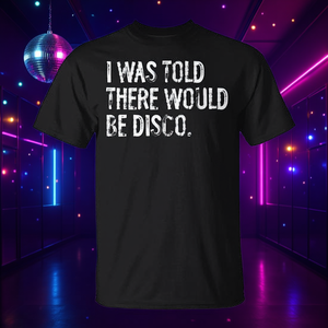 Me dijeron que habría una camiseta Disco negra, talla unisex para adultos - Product Image 3