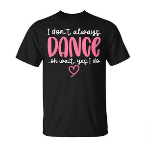 T-shirt fantaisie avec dictons de danseuses mignonnes, « Je ne danse pas toujours, oh non, mais oui, c'est ce que je fais », noir, manches courtes, S - Product Image 2
