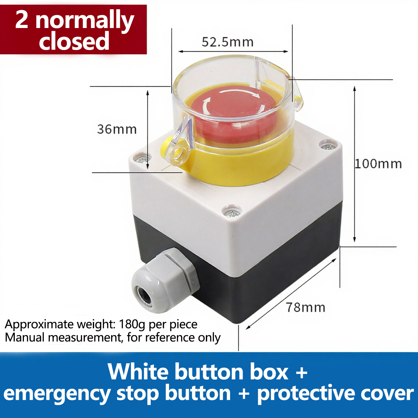 (2 normalement fermés)+Boîte à boutons blanche+Couvercle de protection