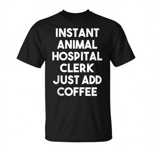Camiseta para Trabajador de Hospital Veterinario Instantáneo: Solo Agrega Café - Product Image 2