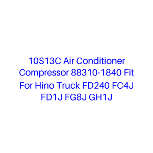 คอมเพรสเซอร์แอร์10S13C 88310-1840เหมาะสำหรับรถบรรทุก Hino FD240 GH1J FG8J FD1J <span class=keywords><strong>FC4J</strong></span> - Product Image 1