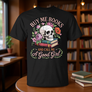 Camiseta con diseño de calavera y flores, Buy Me Books And Call Me A Good Girl - Product Image 3