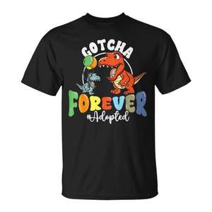 Trex Dino Gotcha Forever T-Shirt unisexe pour adulte, col rond, manches courtes, impression numérique, réunion de famille, jour de l'adoption - Product Image 1