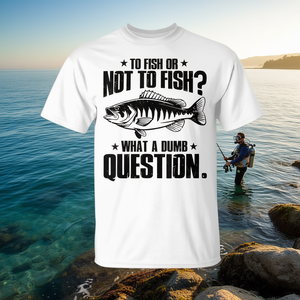 Maglietta da pesca: Pescare o non pescare? Quale domanda stupida! Design da pescatore - Product Image 2