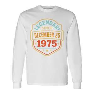 Camiseta de manga larga con estampado de cumpleaños vintage, legendaria desde el 25 de diciembre de 1975 - Product Image 1