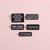 Épinglette en émail 'Je suis bien, laissez-moi tranquille' avec broches en métal, motif 'Si c'est trop fort, vous êtes trop vieux', 'Je ne peux pas être bien tout le temps', badge de revers, cadeau