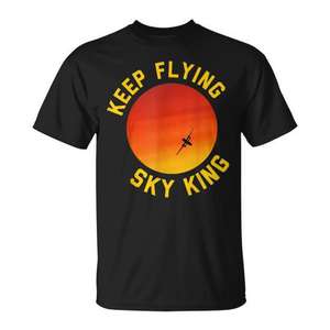 Keep Flying <b>Sky</b> <b>King</b> Design T-Shirt - Product Image 1