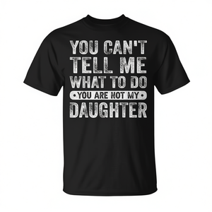 No puedes decirme qué hacer, camiseta con frases de hija - Product Image 2