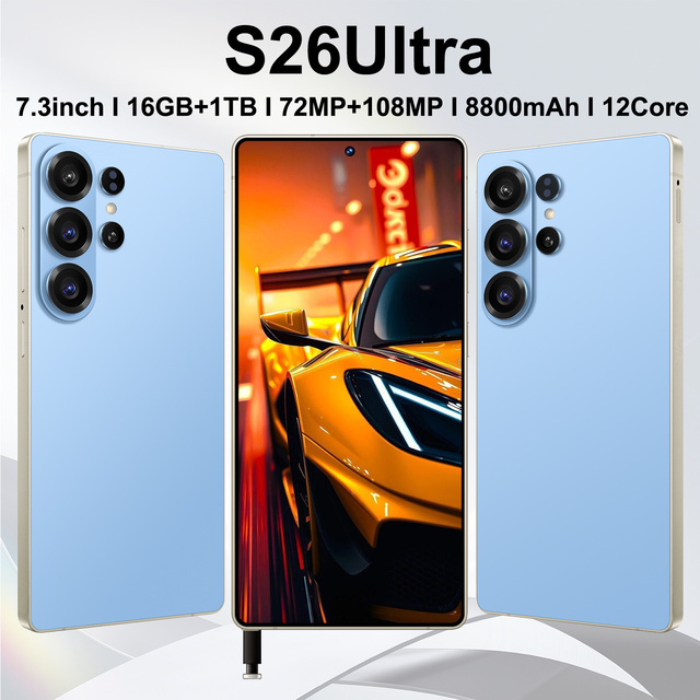 Wholesale Price New Original S26 Ultra Smartphone 16GB 1TB Storage 5G Global Unlocked Quad Core Snapdragon 800 Series 120Hz