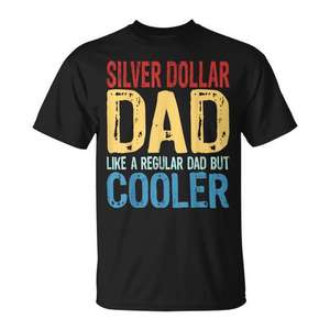 T-shirt Silver Dollar Dad, comme un papa ordinaire mais plus cool, chemise décontractée pour hommes - Product Image 1