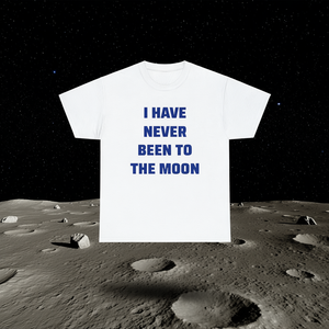 T-shirt « Je n'ai jamais été sur la Lune » – Cadeau drôle, ironique et sarcastique pour les amateurs d'espace et des astronautes - Product Image 3