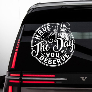 Impermeabile resistente UV ha il giorno in cui meriti la stampa di auto personalizzato parabrezza per paraurti da finestra divertente adesivo con scheletro - Product Image 4