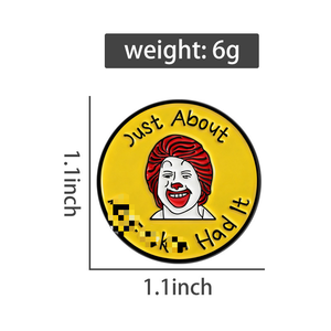 Broche ronde jaune amusante de clown, badge amusant, lettres personnalisées « Just About Had It » pour travailleurs exaspérés, épingle de revers en émail pour femme - Product Image 6