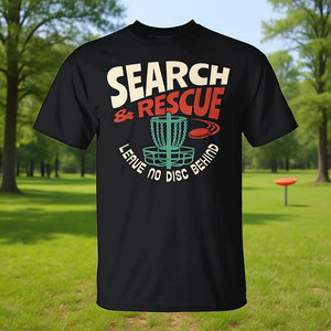 Camiseta de Disc Golf Search & Rescue: No Dejes Hacerse Tira de un Disco - Product Image 3
