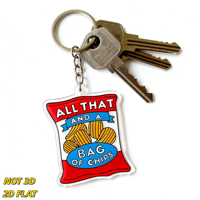 Porte-clés en acrylique « All That and a Bag of Chips », porte-clés fantaisie en forme de sachet de chips, léger, petit