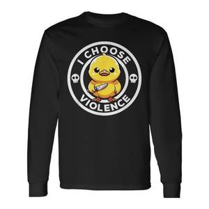 Maglietta a maniche lunghe I Choose Violence Duck, unisex, girocollo, con stampa digitale, promozionale, per adulti - Product Image 1