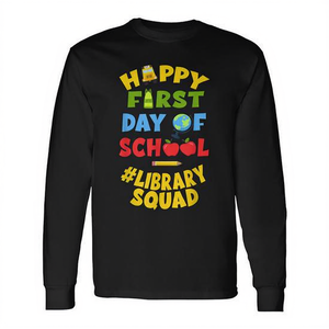 Maglietta a maniche lunghe Happy First Day Of School Library Squad - Product Image 2