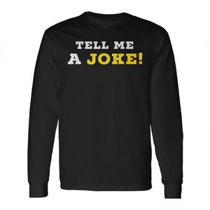 T-shirt à manches longues « Tell Me A Joke » pour le plaisir et l'humour au quotidien - Product Image 2