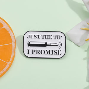 Значок-брошь «Just the Tip I <span class=keywords><strong>Promise</strong></span>» с забавной надписью, мультяшный, для лацкана, рюкзака, украшение, подарок для друзей - Product Image 2