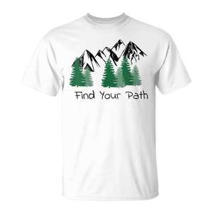 Find Your Path <b>T</b>-<b>Shirt</b> Hiking <b>Mountains</b> Design Unisex Adult Size - Product Image 1