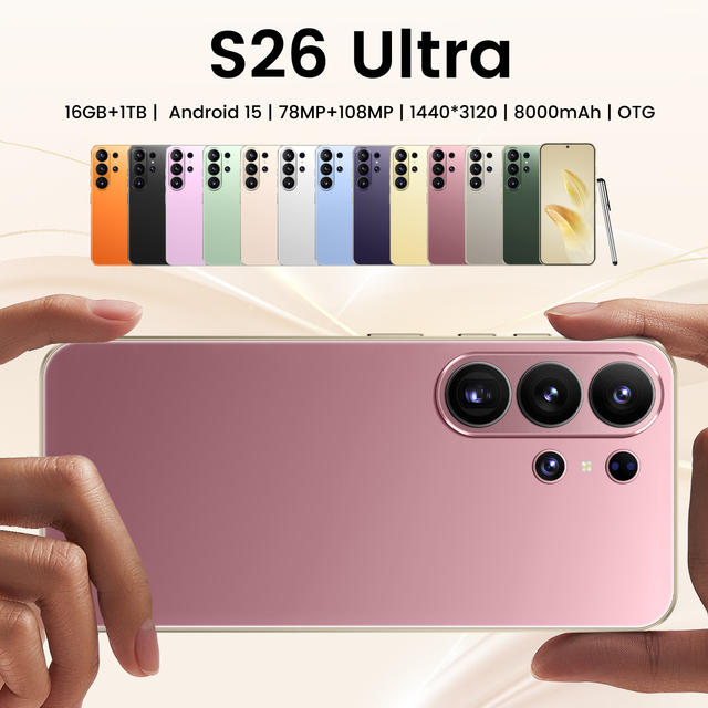 S26 Ultra Android 15 5G CDMA French 7.3 Inch 108MP Deca Core Snapdragon 800 Series 144Hz HD Screen Unlocked Global Smartphone