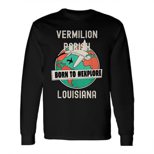 T-shirt à manches longues Vermilion Parish Louisiana Born To Explore Travel Lover - Product Image 2