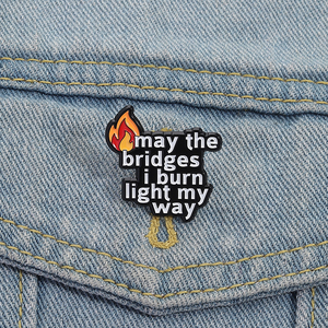 Deja que tu pasado alimente tu fuego esmalte Pin audaz cita motivacional broche ropa solapa insignia joyería regalo para amigos - Product Image 1