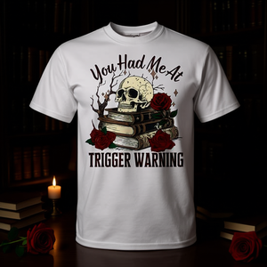 Tu m'as eu à Trigger Warning T-shirt Dark Romance Smutt Reader Design - Product Image 3