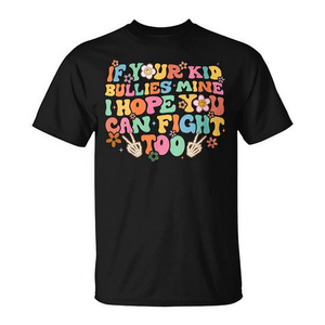 Camiseta con estampado serigrafiado de manga corta y cuello redondo para adultos, unisex, con la frase: Si tu hijo te hace daño a mí, espero que tú también puedes luchar. - Product Image 2