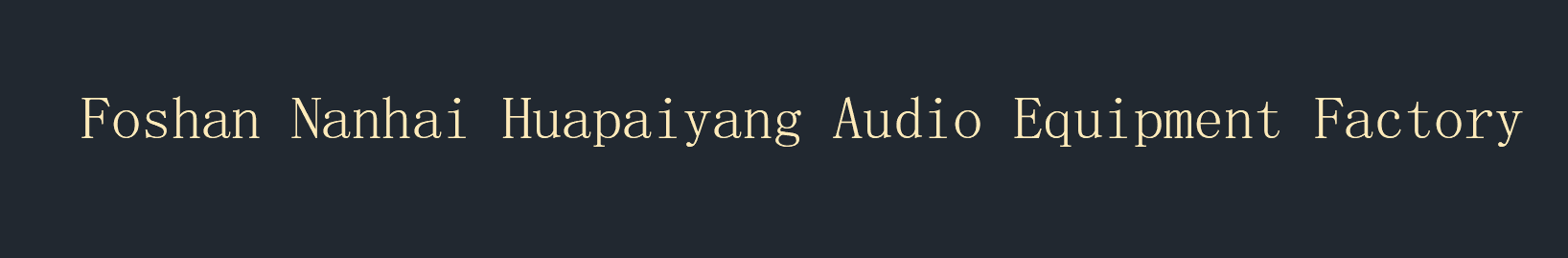 Foshan Nanhai Huapaiyang Audio Equipment Factory logo