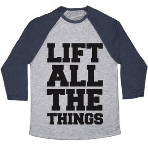 Lift All the Things Unisex Tri-Blend <b>Baseball</b> <b>Tee</b> - Product Image 1