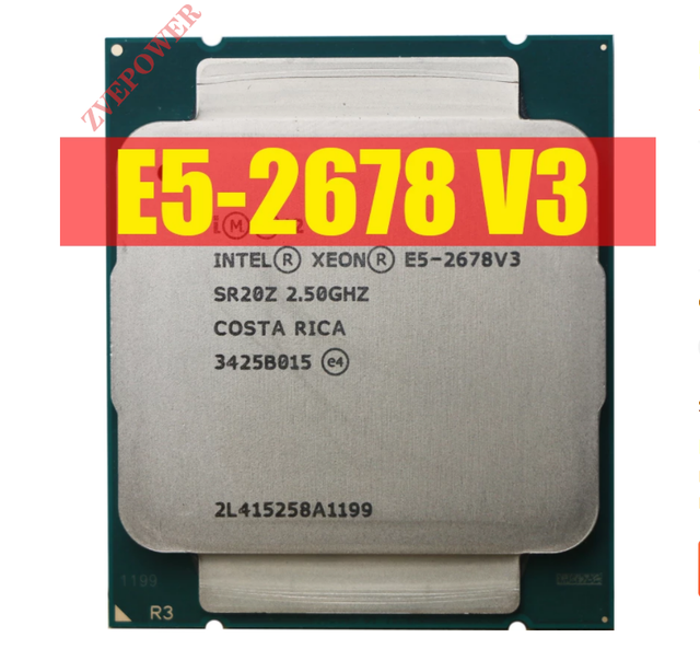 Used for Intel Xeon E5 2678 V3 CPU 2.5G Serve LGA 2011-3 E5-2678V3 2678V3 SR20Z PC Desktop processor For X99 motherboard 2678 V
