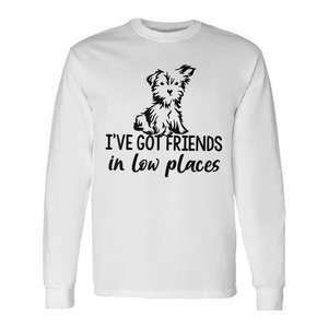 Yorkie Mom Friends In <b>Low</b> Places Long Sleeve <b>T</b>-<b>Shirt</b> - Product Image 1