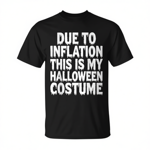 En raison de l'inflation, c'est mon t-shirt de costume d'Halloween. - Product Image 2