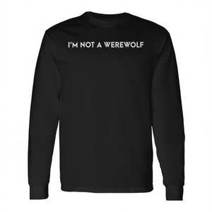 T-shirt à manches longues I'm Not A Werewolf pour adulte unisexe noir - Product Image 2