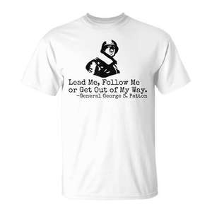 T-shirt avec citation de George S Patton, chemise en coton blanc pour hommes, citation militaire générale de la Seconde Guerre mondiale - Product Image 1