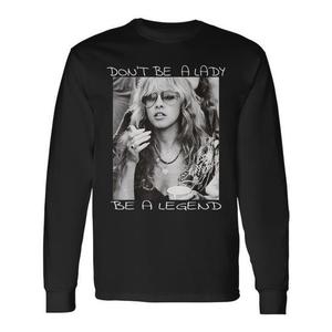 Maglietta a maniche lunghe Don't Be A Lady Be A Legend, girocollo unisex per adulti, stampa digitale - Product Image 1