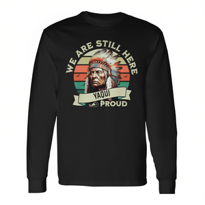 Yaqui Tribe We Are Still Here Proud T-shirt retrò a maniche lunghe - Product Image 2