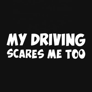 My Driving สติ๊กเกอร์ติดรถ Scares Me Too,สติกเกอร์ไวนิลสำหรับตกแต่งประตูหน้าต่างตัวรถ - Product Image 1